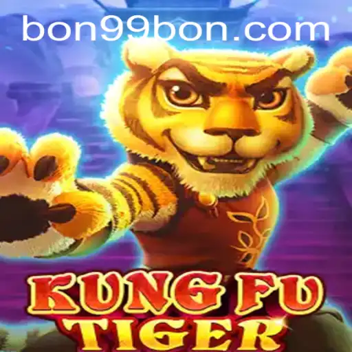 Unveiling KungFuTiger: An Exciting Adventure with 99BON