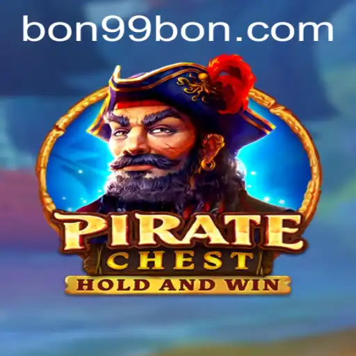 Dive into Adventure with PirateChest: Unveiling Its Treasures with 99BON