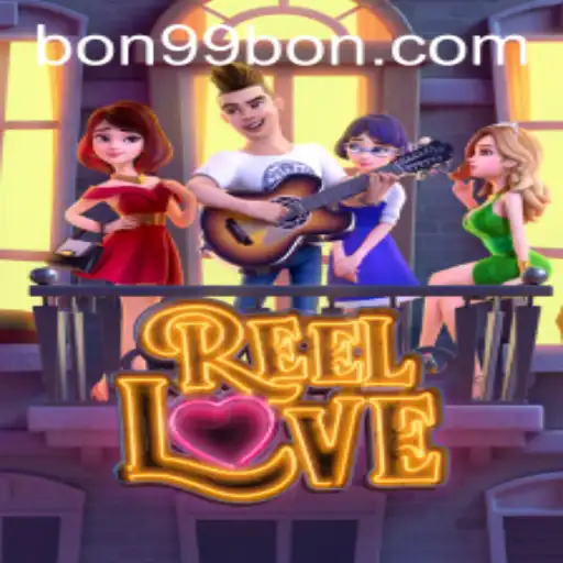 Discover the Excitement of ReelLove: Dive into the Game with 99BON