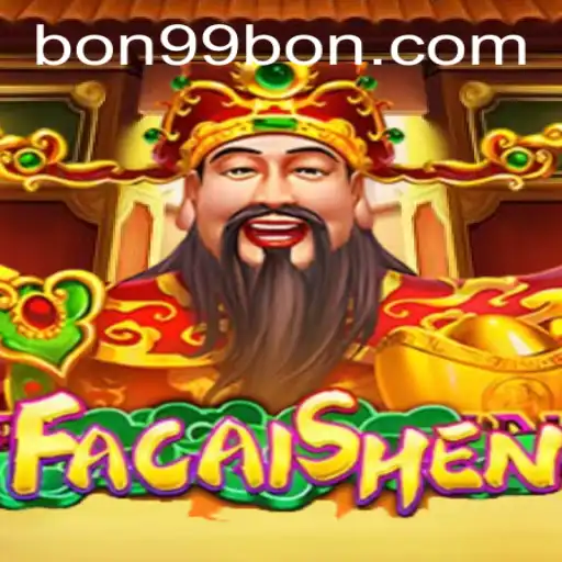Exploring the Vibrant World of FaCaiShen with 99BON