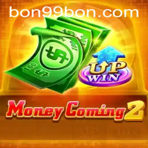 MoneyComing2: A Revolution in Gaming Experience with 99BON