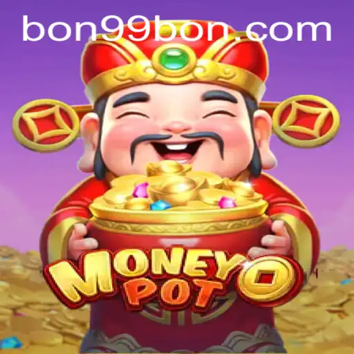 Exploring MoneyPot: The Intriguing World of Luck and Strategy with 99BON