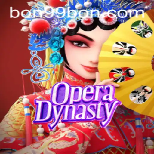 Exploring the Vibrant World of OperaDynasty with 99BON