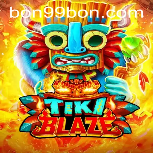 Exploring the Exciting World of TikiBlaze: Dive into the Flaming Adventure with 99BON